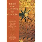 Thirty New Anthems For Mixed Voices